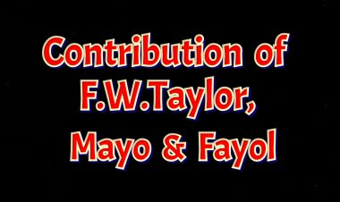 Contribution  of  Taylor,  Mayo  &  Fayol