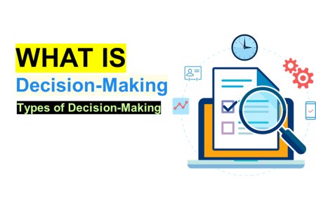 Decision-Making and Its Types